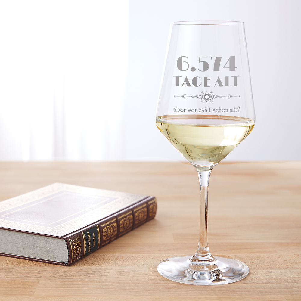 Witziges Weißweinglas mit Spruch: Das Weißweinglas - Alter in Tagen - Zum Geburtstag