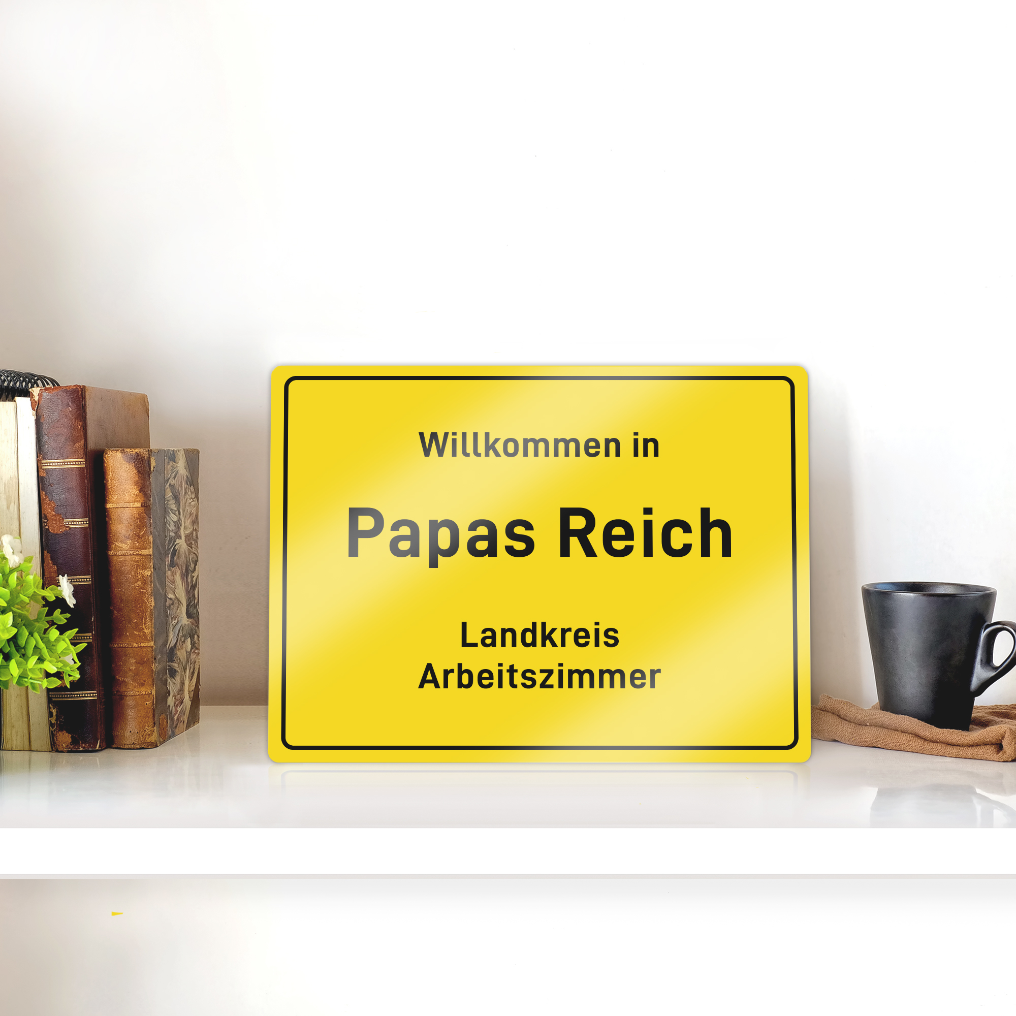Ortsschild - Papas Reich - Personalisiert Ortsschild - Papas Reich - Personalisiert